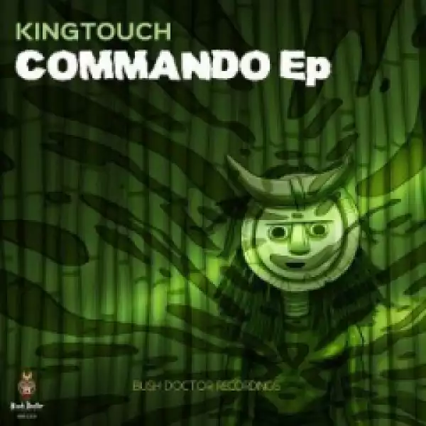 King Touch - Commando (Original Mix)